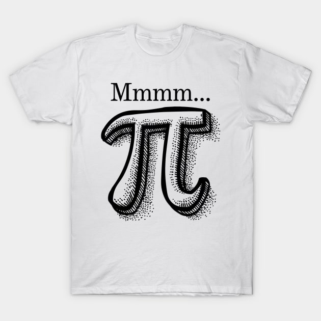 Mmmm...Pi T-Shirt by akastardust